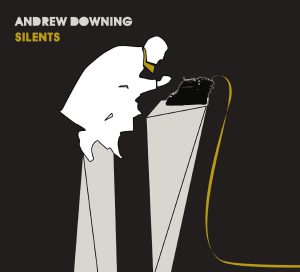 AndrewDowning-Silents